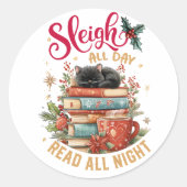 Sleigh All Day Read All Night Ronde Sticker (Voorkant)