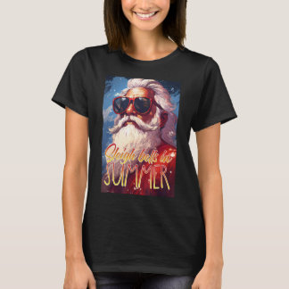 Sleigh Bells in de zomer, Kerstmis in juli Santa S T-shirt