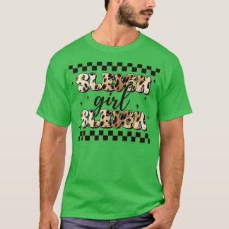 Sleigh Girl Sleigh 2 T-shirt