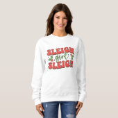 Sleigh Girl Sleigh Drôle Sweatshirt de Noël (Devant entier)