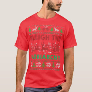 Sleigh the Patriarchy Feminist Feminism Ugly Chris T-shirt