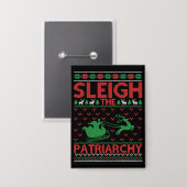 Sleigh The Patriarchy Feministische Kerstmis Button (Voorkant / Achterkant)