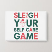 Sleigh Your Self Care Game Kerst Wellness Button (Voorkant)