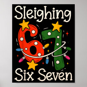 Sleighing Six Seven 67 Meme Kerstmis Gen Z Alpha Poster