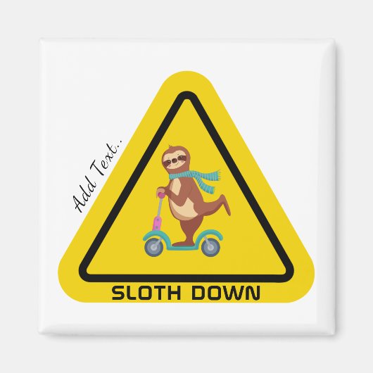 Sleuf omlaag | Funny Sloth Riding Scooter Sjabloon Magneet (Voorkant)