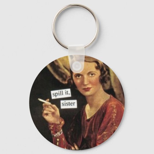 sleutelhanger "Spill It Sister" (Voorkant)