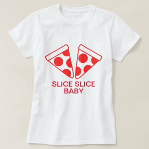 Slice Slice-Baby T-shirt