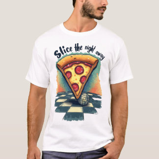 Slice the Night Away Pizza T-shirt