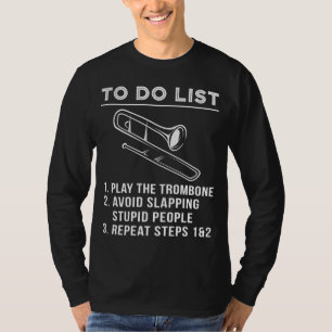 Slide & Chuckle - Hilarisch To-Do Trombone T-shirt