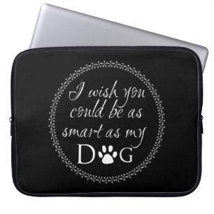 Slim als mijn dog-laptophoes laptop sleeve