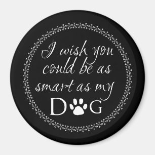 Slim als mijn hond Magnet Magneet