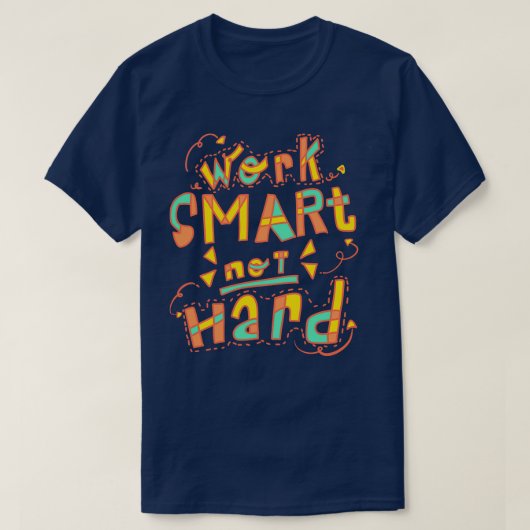 Slim werk niet hard t-shirt (Design voorkant)
