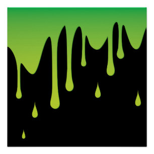 Slime druppelen perfect poster