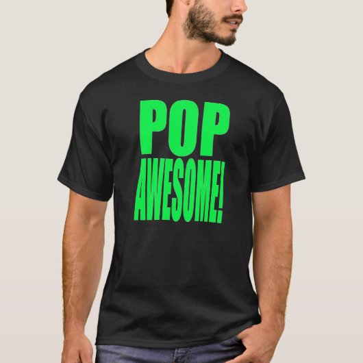Slime groene POP GEWELDIGE! T-shirt (Voorkant)