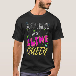 Slime Queen Bijpassende Broer T-shirt