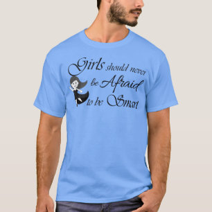 Slimme meisjes Motivatie Empowerment Feministisch T-shirt