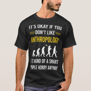 Slimme Mensen Antropologie Antropoloog T-shirt