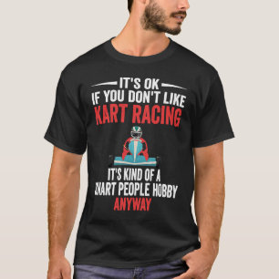 Slimme mensen Hobby Go Kart Racing Go Cart Racer L T-shirt