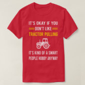 Slimme mensen Hobby Tractor Trekken T-shirt (Design voorkant)