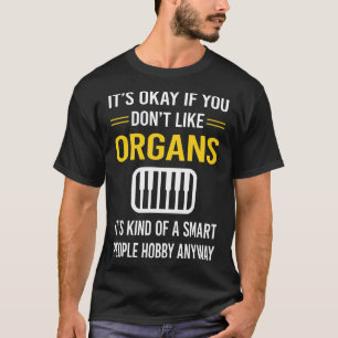Slimme Mensen Orgel Organist T-shirt
