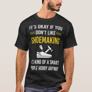 Slimme mensen Schoenmaker T-shirt