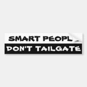 Slimme mensen Tailgate Black en White niet Bumpersticker (Voorkant)
