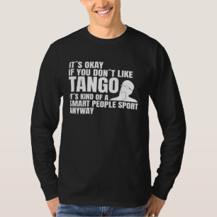 Slimme mensen zeggen tango danspartner tang t-shirt