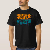 Slimmer dan een aap, goedkoper dan een robot t-shirt (Voorkant)