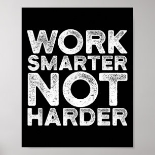 Slimmer Werken Niet Harder Motivatie Kleding Poster