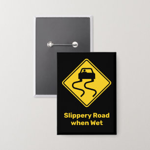 Slippery Road wanneer nat Button