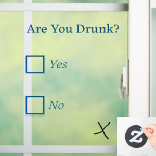 SlipperyJoe's ben je dronken humoristisch enigszin Raamsticker