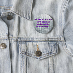 SlipperyJoe's bubbelomslag die een grappig gezegde Ronde Button 5,7 Cm