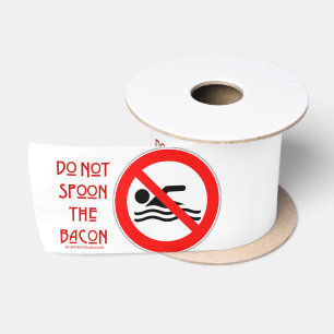SlipperyJoe's Do Not Spoon Bacon rode waarschuwend Lint