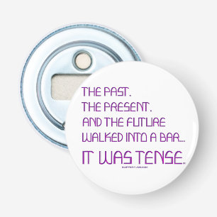 SlipperyJoe's gespannen woord voorbij toekomstig p Button Flesopener