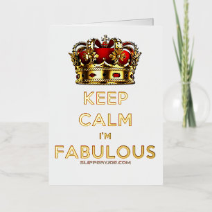 SlipperyJoe's keep calm fabulous gouden kroon rood Folie Wenskaart