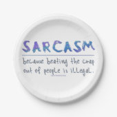 SlipperyJoe's Sarcasm Grappige slogan gezegde spee Papieren Bordje (Voorkant)