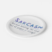 SlipperyJoe's Sarcasm Grappige slogan gezegde spee Papieren Bordje (Gekanteld)