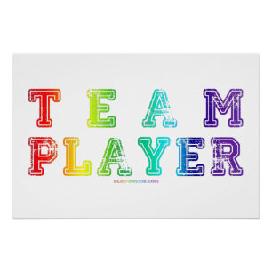 SlipperyJoe's Team Player zegt verloop regenboog c Perfect Poster