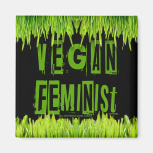 SlipperyJoe's veganistische feministische aandacht Magneet