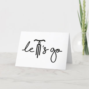 Slogan let's go. Laten we gaan met de fiets teken. Feestdagen Kaart