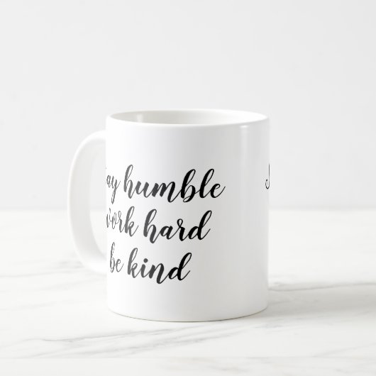Slogan-Mok | Blijf nederig werken, hard werken | C Koffiemok (Voorkant links)