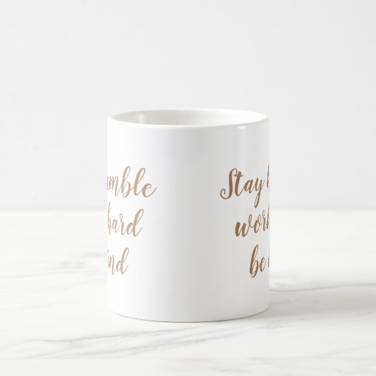 Slogan-Mok | Blijf nederig werken, hard werken | C Koffiemok (Center)