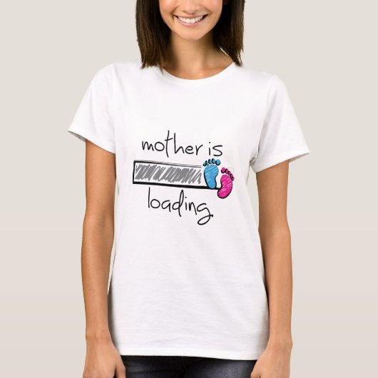 Slogan mother is loading. Moeder, mama opkomst T-shirt (Voorkant)
