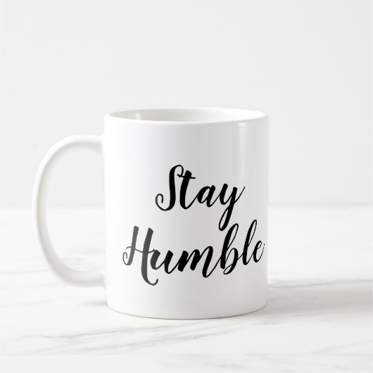 Slogan Mug | Restez humble | Devis (Gauche)