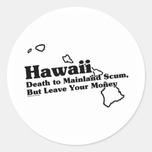 slogan van de deelstaat hawaï ronde sticker