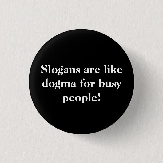Slogans. Ronde Button 3,2 Cm (Voorkant)