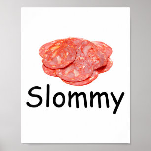 Slommy Salami Meme Gen Z Misspelde Weird Joke Fun Poster