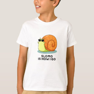Slomo is hoe ik grappige slakkertje doe t-shirt