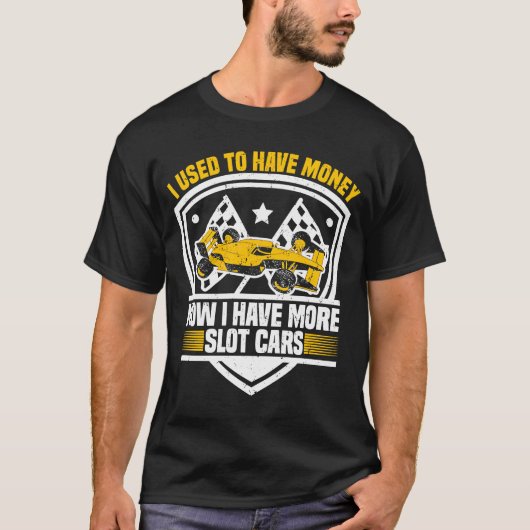 Slot Car Racing ik had geld RC Car & Mini T-shirt (Voorkant)