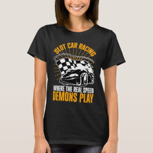 Slot car racing waarbij de werkelijke snelheid t-shirt